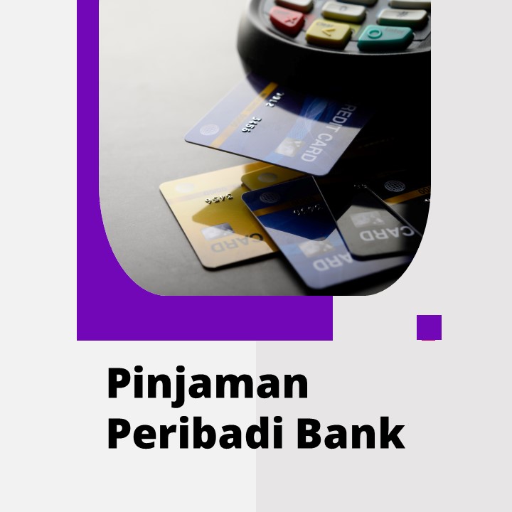Proses Pinjaman Peribadi di Bank: Berapa Lama dan Apa yang Perlu Dilakukan