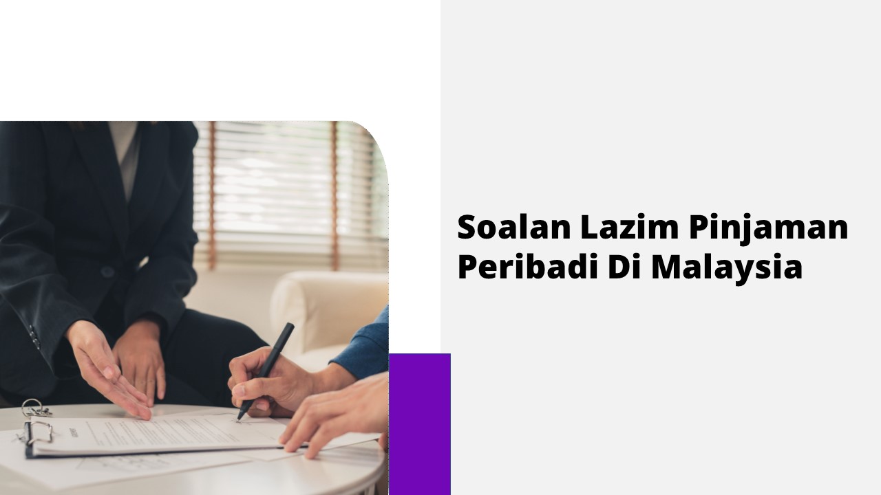 Soalan Lazim Pinjaman Peribadi Di Malaysia